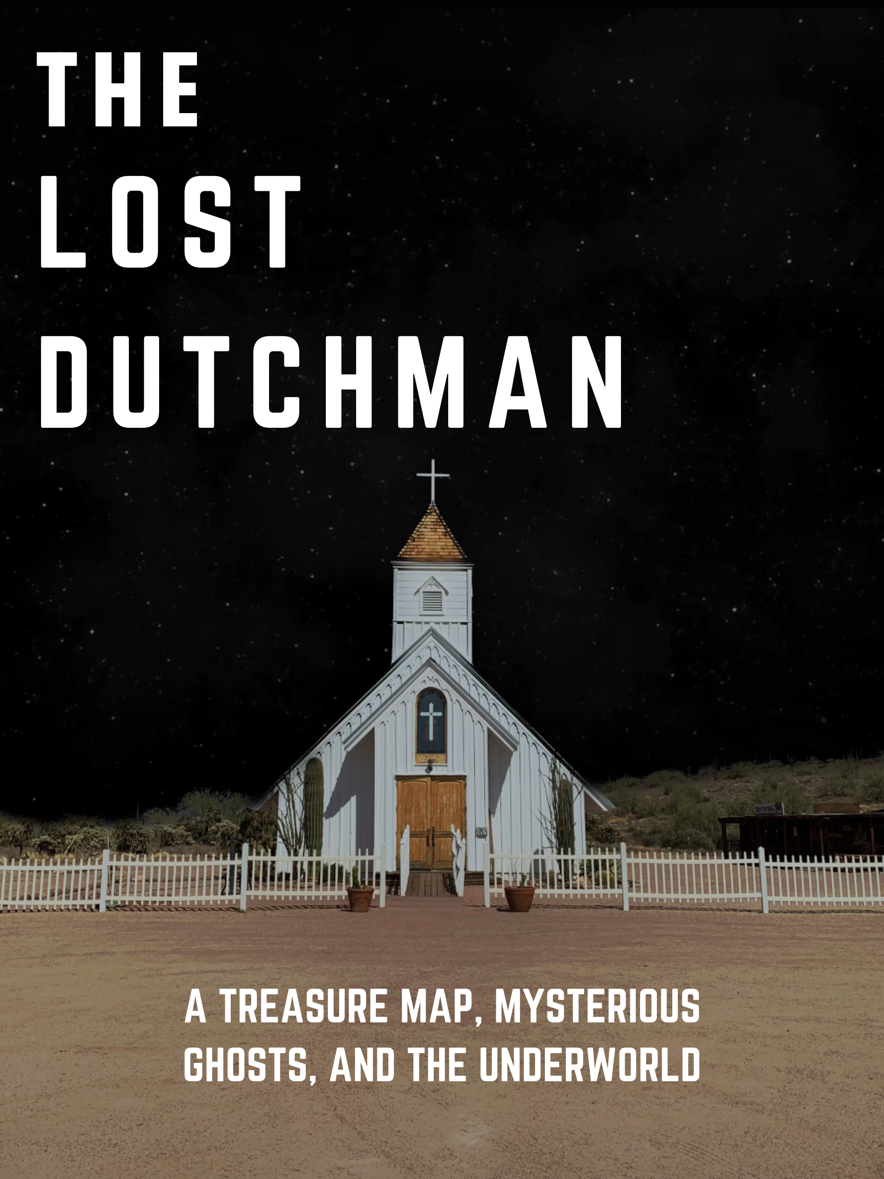 lost dutchman church in Arizona
